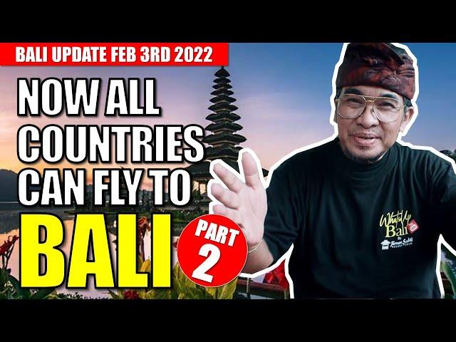 All Countries Can Fly to Bali Now part 2