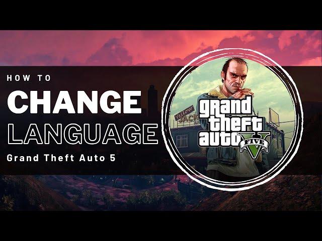 GTA V - How To Change In-Game Language (Epic Games)