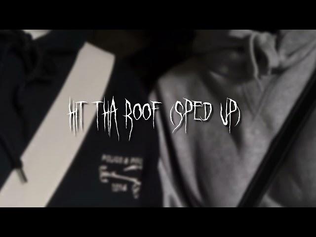 speed gang - hit tha roof (sped up)