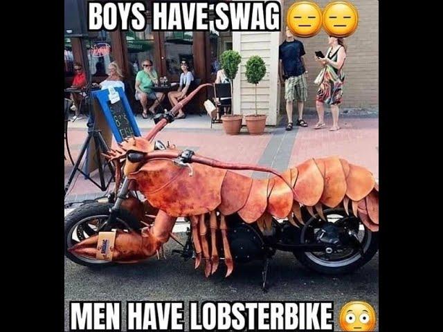 Boys have swag, Men have lobsterbike