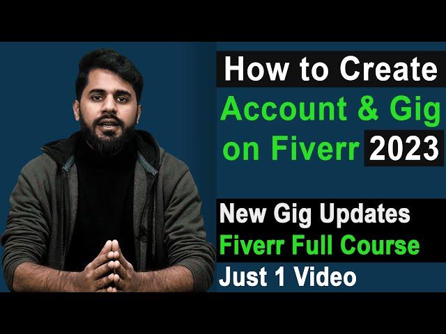 How to create account on Fiverr 2023 | Full Course Fiverr How to Make Money | Fiverr Account Create