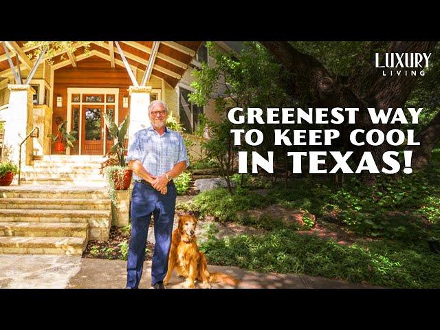 How this Architect designed his house to keep cool in Austin, Texas! | World's Greenest Homes