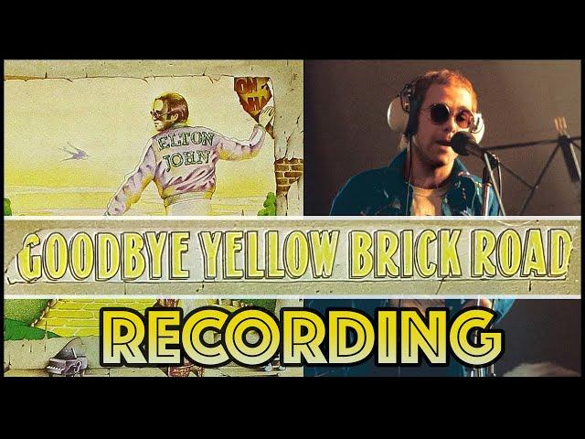 Behind The Recording of 'Goodbye Yellow Brick Road'-Elton John