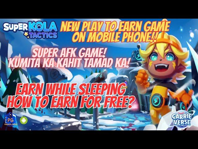 SUPER KOLA - EARN WHILE SLEEPING ON NEW MOBILE GAME (PLAY 2 EARN)   HOW TO EARN ON THIS NEW GAME?