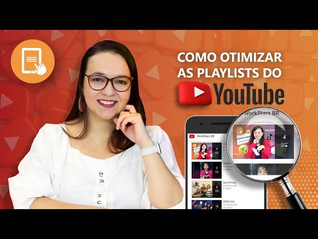 Como otimizar as playlists do Youtube