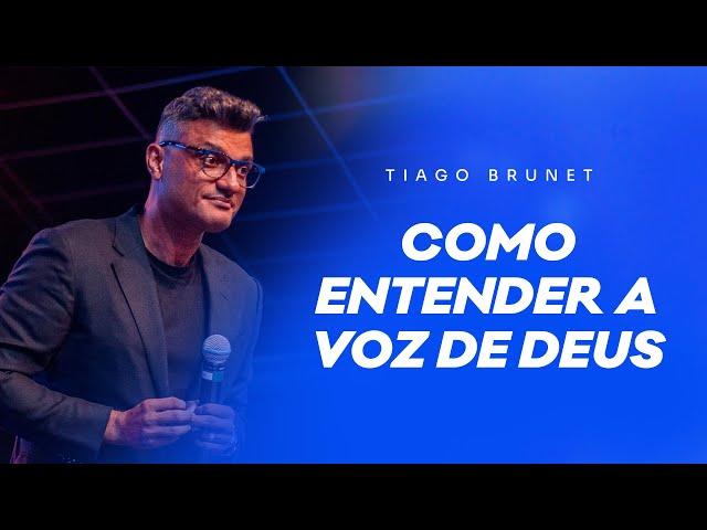 Como entender a voz de Deus | Tiago Brunet