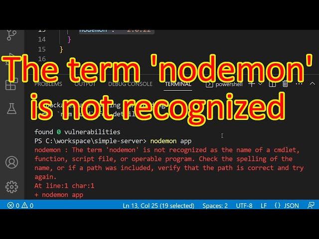 nodemon: The term 'nodemon' is not recognized as the name of a cmdlet