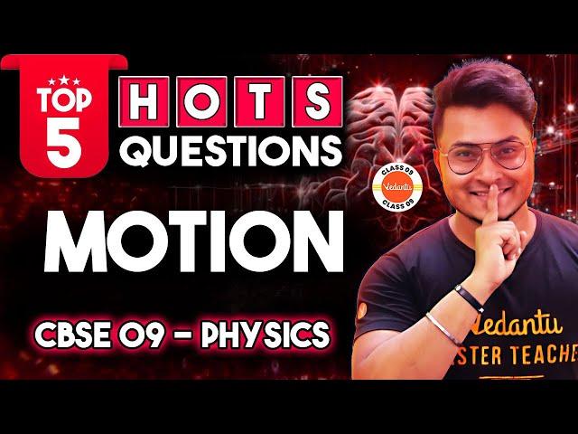 Top 5 HOTS Questions From Motion | Class 9 Physics | Abhishek Sir | CBSE 2025