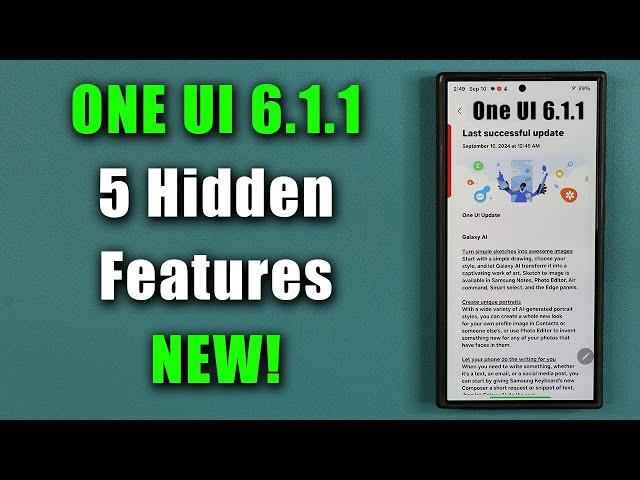 Samsung One UI 6.1.1 - Activate 5 Powerful HIDDEN Features!