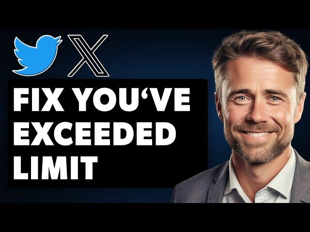 How To Fix Twitter You've Exceeded Limit (Full 2024 Guide)