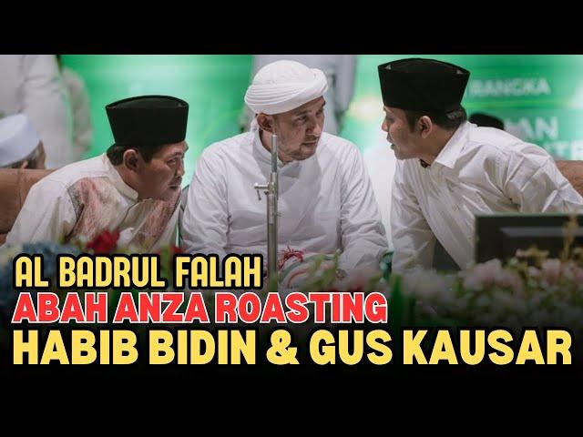 KH ANWAR ZAHID TERBARU | AL BADRUL FALAH FULL TAWA | HABIB BIDIN & GUS KAUSAR KENA ROASTING