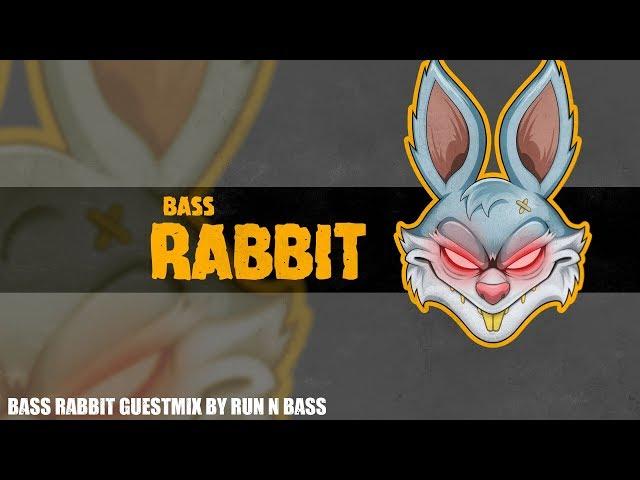 Bass Rabbit Guestmix by Run N Bass [04]