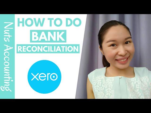Xero Training - How to do Bank Reconciliation for Online Entrepreneurs (2019)