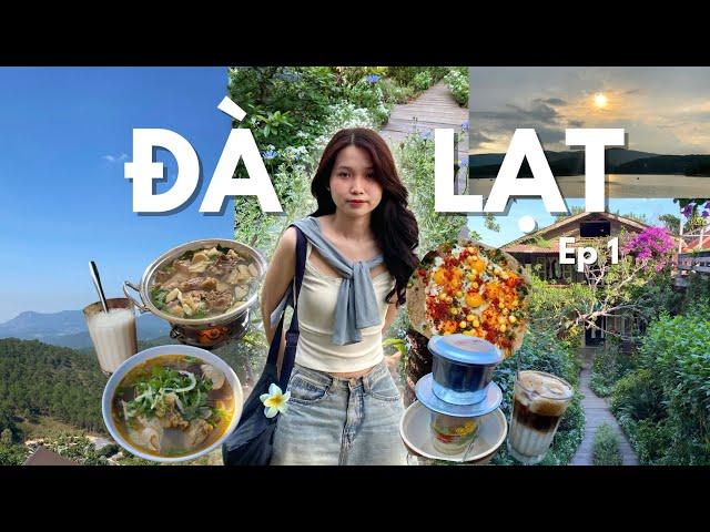 ĐÀ LẠT VLOG EP 1 | CHUYẾN ĐI CHỮA LÀNH CỦA MÌNH - 4 ngày 3 đêm tại thành phố mộng mơ