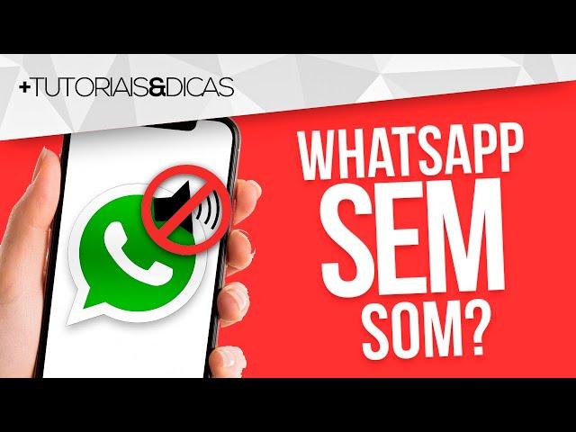  Meu WhatsApp NÃO TOCA quando CHEGA MENSAGEM - Como Resolver?