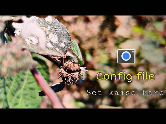 Gcam Par Config File Set Kaise Kare | How To Set Config File In Google Camera