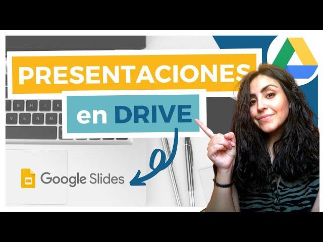 ‍GOOGLE SLIDES / PRESENTACIONES DE GOOGLE: Cómo crear presentaciones en Google Drive 