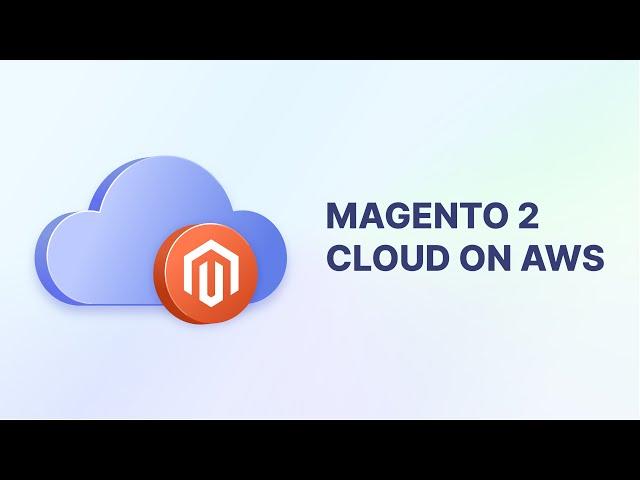 Magento on AWS: 10x Fast, Scalable and Cost-effective Cloud Hosting