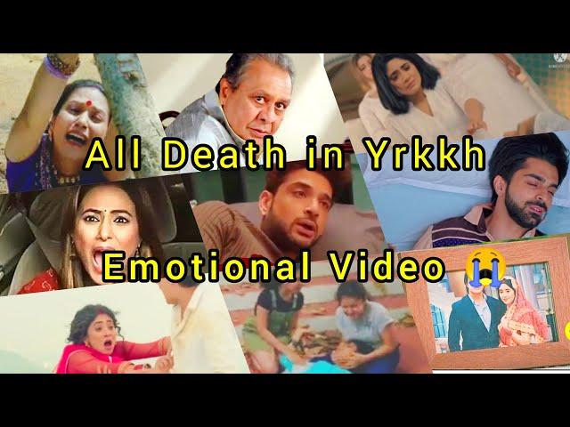 Ye rista kya kehlata hai All DEATH Full Sad Akshra Gayatri Daddaji Naira sirat All episode ये रिश्ता