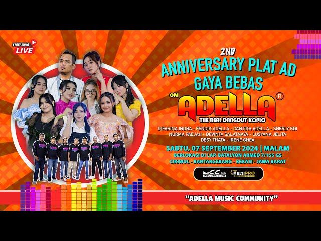  LIVE STREAMING "OM ADELLA" ANNIVERSARY 2Nd PLAT AD GAYA BEBAS