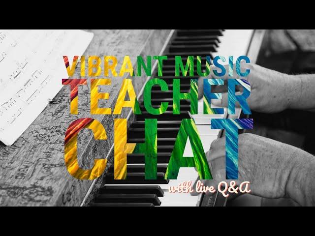 Online marketing for music teachers – Vibrant Music Teacher Chat