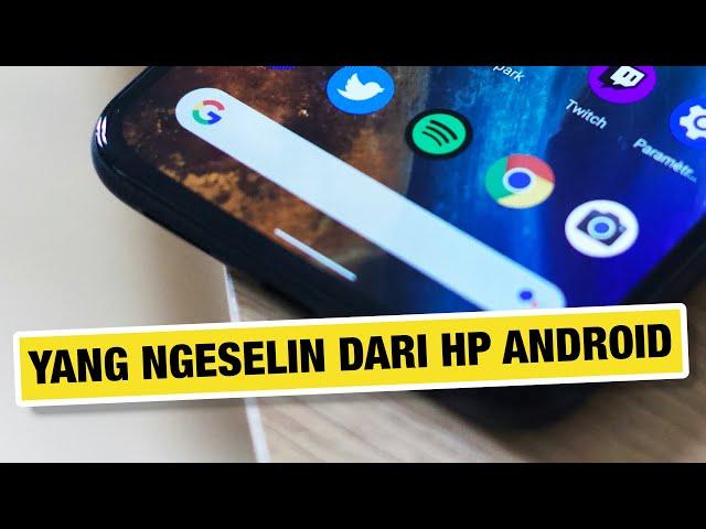 ️ 10 Hal yang Paling Saya Benci dari HP Android | Kekurangan Android