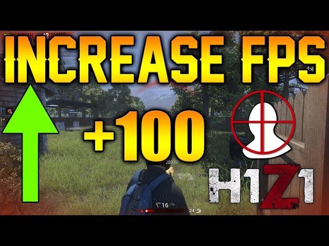 H1Z1 KOTK FPS FIX | HOW TO INCREASE IN GAME FPS