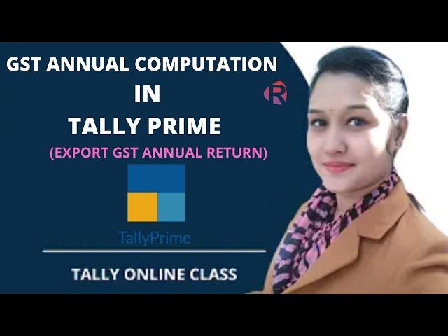 GST Annual computation||annual return export from Tally prime||Tally online class