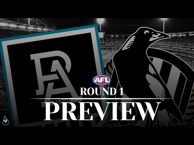 PREVIEW | PORT ADELAIDE VS COLLINGWOOD | AFL ROUND 1, 2025