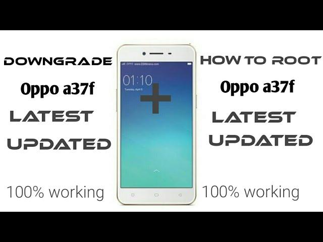 How to root and downgrade oppo a37f latest updated 2020 | Yassuz