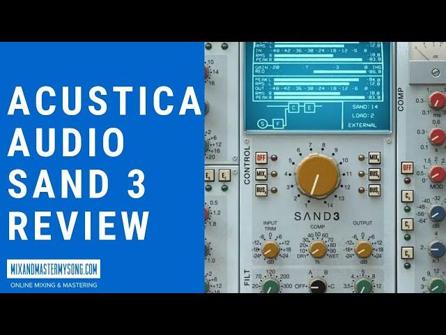 Acustica Audio Sand 3 Review