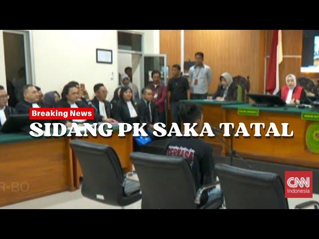 Breaking News! Sidang PK Saka Tatal di Kasus Vina Cirebon