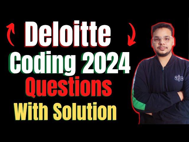 Deloitte Coding Questions & Answer | How to Prepare for Deloitte Coding | Deloitte Coding Solved