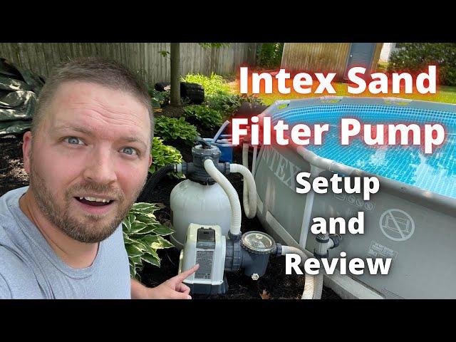 Intex Sand Filter Pump Complete Setup and Review