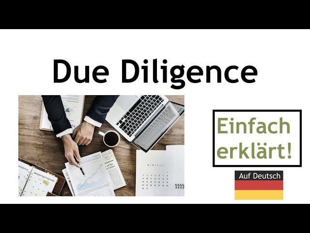 Due Diligence - Definition und Erklärung Due Diligence auf deutsch