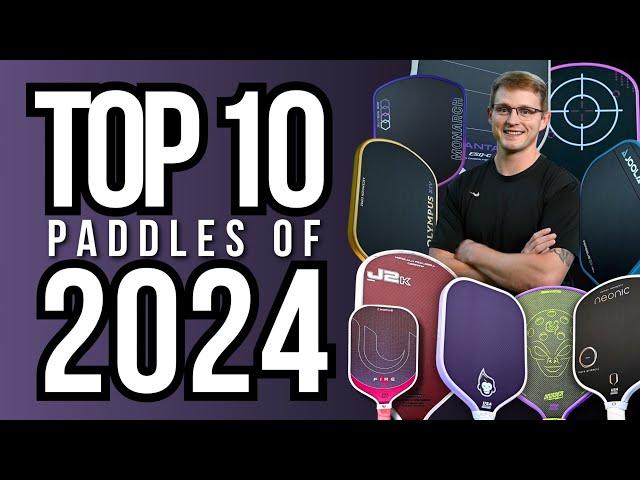 TOP 10 Pickleball Paddles of 2024 | Overall Best Pickleball Paddles