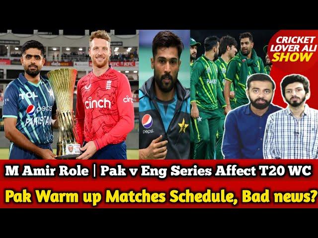 ICC Update Pak Warm up Matches Schedule T20 WC, Bad news | Amir Role? | WC Semifinal Locked