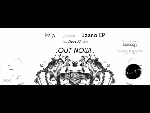 Reig  - Jeena (Clawz SG remix)