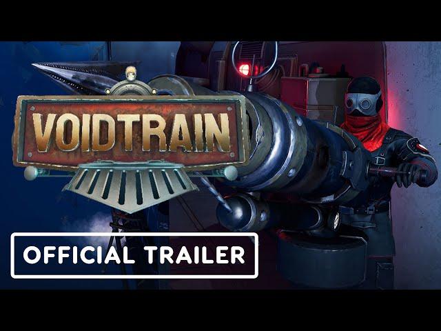 Voidtrain - Exclusive Official Release Date Trailer