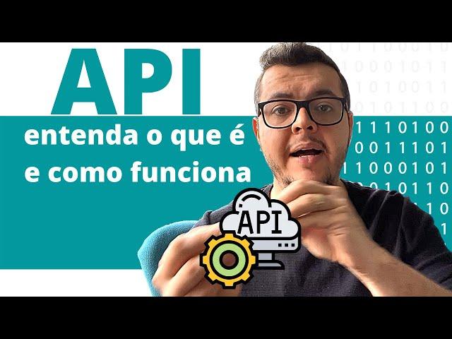 O QUE É UMA API? ENTENDA DE UMA VEZ POR TODAS