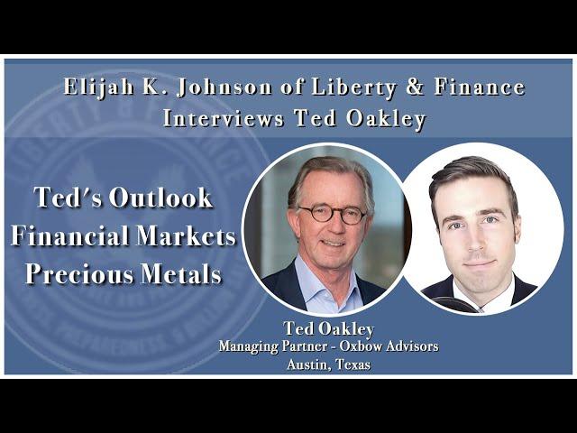 Ted Oakley -Liberty and Finance   September 1, 2022