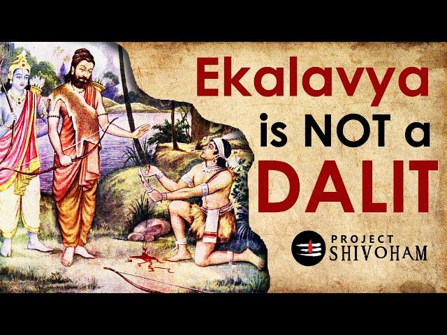 Ekalavya is NOT a Dalit!