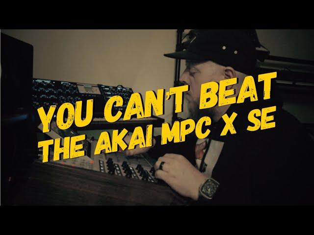 You Can't Beat The Akai MPC X SE