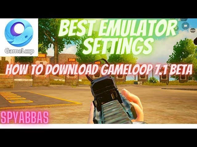 How to Download and Install Gameloop 7.1 Beta 90 Fps | SPYABBAS ON GTX 750TI 2GB i5 2nd