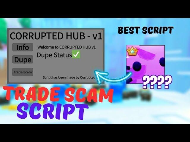 TRADE SCAM SCRIPT*BEST SCRIPT* PET SIMULATOR 99