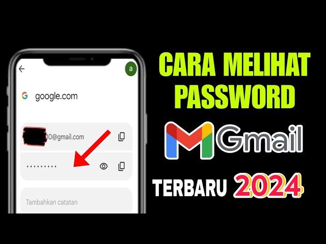 Cara Melihat Password Gmail Sendiri 2024