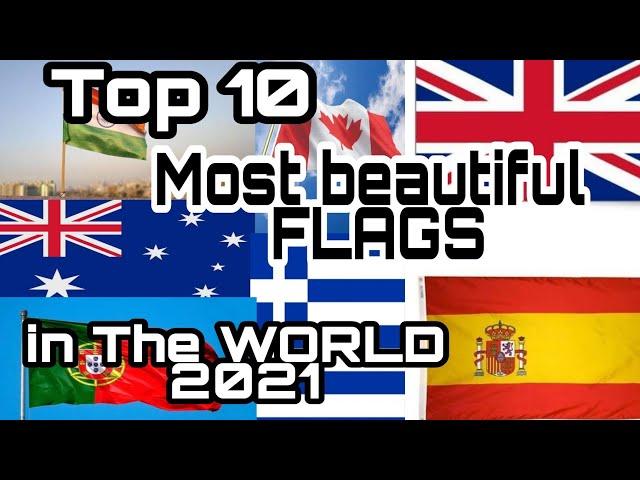 TOP 10 MOST BEAUTIFUL FLAGS IN THE WORLD 2021 / JTV