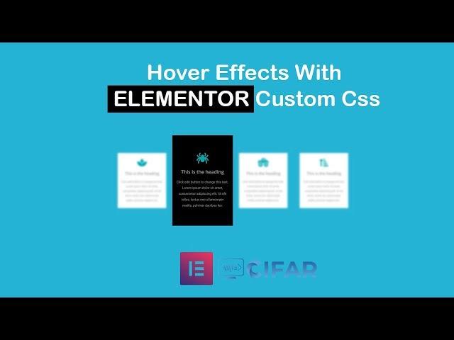 Custom Hover Effects With Elementor custom CSS | Web Cifar | WordPress 2019
