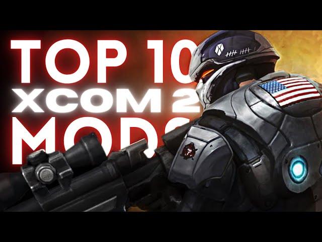 Top 10 XCOM 2 Mods (WotC)