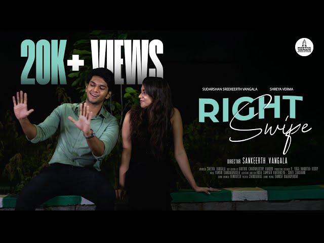 Right Swipe | Sudarshan Vangala | Shreya Verma | Sankeerth Vangala | Swetha Vangala